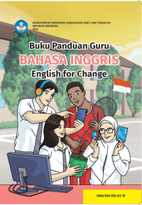 Buku Panduan Guru Bahasa Inggris: English for Change untuk SMA/MA Kelas XI