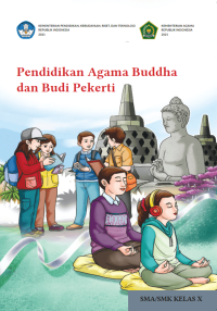 Pendidikan Agama Buddha dan Budi Pekerti untuk SMA/SMK Kelas X