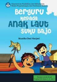 Berguru kepada Anak Laut Suku Bajo