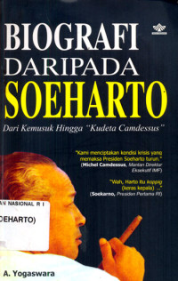 Biografi daripada Soeharto : dari kemusuk hingga 