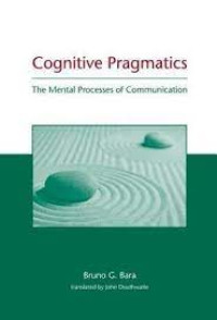 Cognitive pragmatics : the mental processes of communication