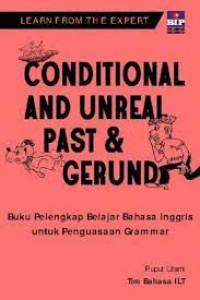 CONDITIONAL AND UNREAL PAST & GERUND