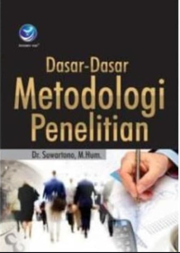 Dasar-Dasar Metodologi Penelitian