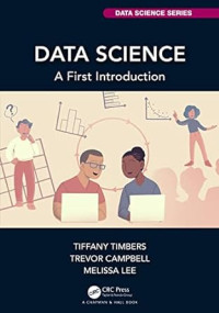 Data science : a first introduction