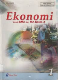 Ekonomi 1 : Untuk SMA dan MA Kelas X