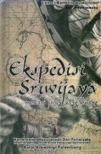 EKspedisi Sriwijaya : mencari jalur yang hilang