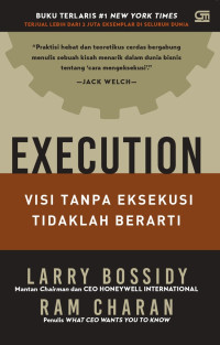 Execution: Visi Tanpa Eksekusi Tidaklah Berarti