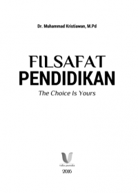 FILSAFAT PENDIDIKAN The Choice Is Yours