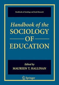 Handbook of the Sociology of Education