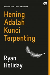 Hening Adalah Kunci Terpenting