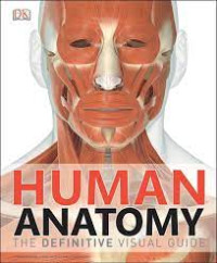 HUMAN THE ANATOMY DEFINITIVE VISUAL GUIDE