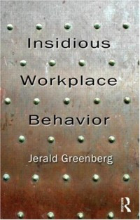 Insidious workplace behavior