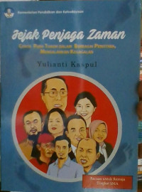 Jejak Penjaga Zaman, cerita para tokoh dalam
berbagai peristiwa