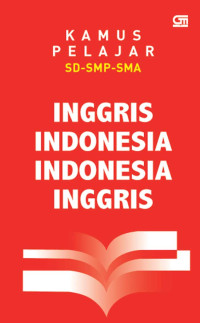 Kamus Pelajar: Inggris - Indonesia, Indonesia - Inggris