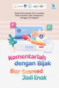 Komentarlah dengan Bijak Biar Sosmed jadi enak