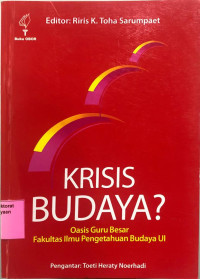 Krisis Budaya ? Oasis Guru Besar fakultas Ilmu Pengetahuan Budaya UI