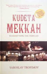 Kudeta Mekkah :sejarah yang tak terkuak