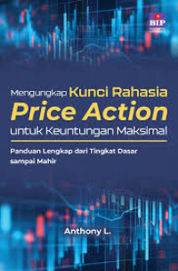 Mengungkap Kunci Rahasia Price Action