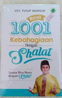 Meraih 1001 Kebahagiaan dengan shalat