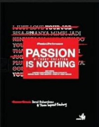 Passion without creation is nothing