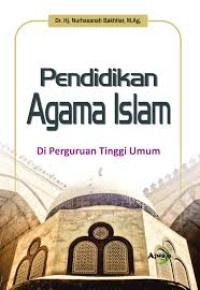 PENDIDIKAN AGAMA
ISLAM
Di Perguruan Tinggi Umum