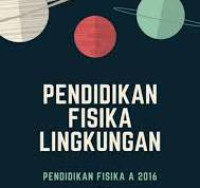 PENDIDIKAN FISIKA LINGKUNGAN