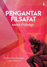 PENGANTAR FILSAFAT untuk Psikolog