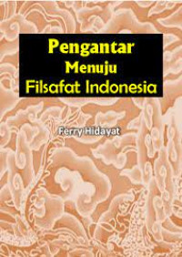 Pengantar Menuju Filsafat Indonesia