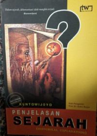 Penjelasan Sejarah ( historical explanation)