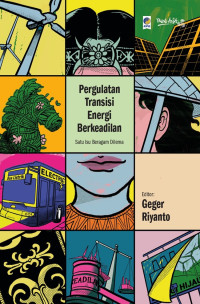 Pergulatan Transisi Energi Berkeadilan