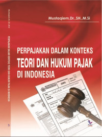 PERPAJAKAN DALAM KONTEKS TEORI DAN HUKUM PAJAK Di INDONESIA