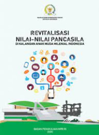 Revitalisasi Nilai-Nilai Empat Pilar :untuk Pembangunan Karakter Bangsa