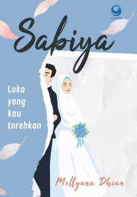 Sabiya: Luka yang Kau Torehkan