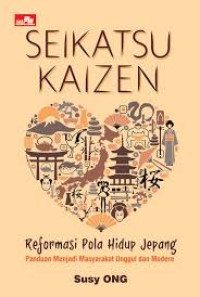 Seikatsu Kaizen: Reformasi Pola Hidup Jepang