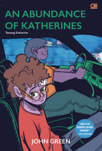 Tentang Katherine (An Abundance Of Katherines)