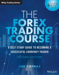 The Forex Trading Course : A Self Study Guide To Becoming A Successful Currency Trader