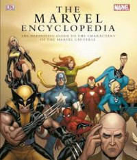 The Marvel Comics Encyclopedia :the complate guide to the characters