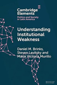 Understanding
Institutional
Weakness