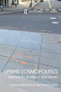 Urban Cosmopolitics Agencements, assemblies, atmospheres